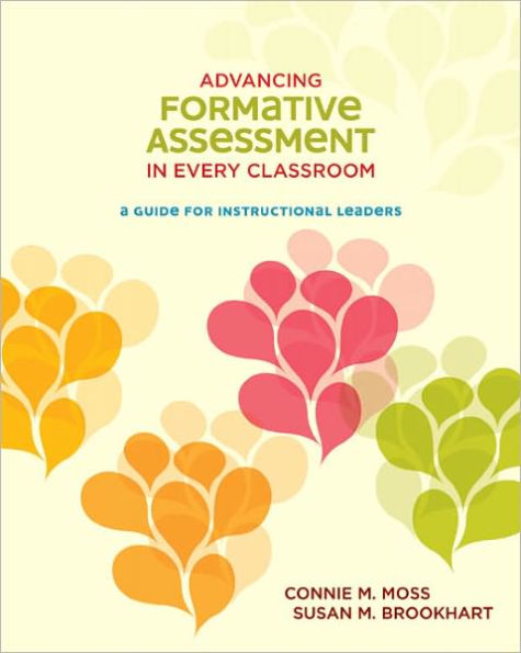 Advancing Formative Assessment In Every Classroom A Guide For Instructional Leaders By Connie M 6471