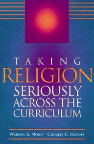 Title: Taking Religion Seriously Across the Curriculum, Author: Warren Nord