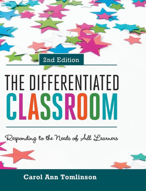 the-differentiated-classroom-responding-to-the-needs-of-all-learners