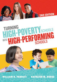 Title: Turning High-Poverty Schools into High-Performing Schools, Author: William H. Parrett