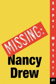 Title: Where's Nancy? (Nancy Drew: Girl Detective Super Mystery Series #1), Author: Carolyn Keene