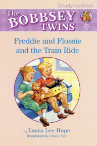 Freddie and Flossie and the Train Ride