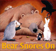 Title: Bear Snores On, Author: Karma Wilson