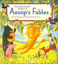 Title: The McElderry Book of Aesop's Fables, Author: Michael Morpurgo