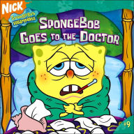 SpongeBob Goes to the Doctor (SpongeBob SquarePants Series #9)
