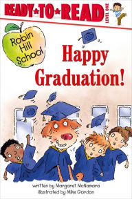 Title: Happy Graduation!: Ready-to-Read Level 1, Author: Margaret McNamara