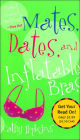 Mates, Dates, and Inflatable Bras (Mates, Dates Series)