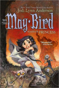 May Bird, Warrior Princess (May Bird Series #3)