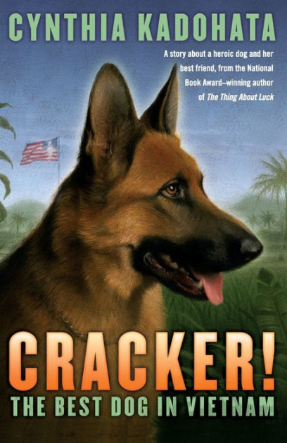 Cracker!: The Best Dog in Vietnam by Cynthia Kadohata, Paperback