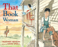 Title: That Book Woman, Author: Heather Henson