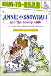 Alternative view 1 of Annie and Snowball and the Teacup Club (Annie and Snowball Series #3)
