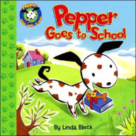 Pepper Goes to School (Pepper Plays, Pulls, and Pops! Series)