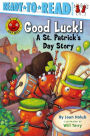 Good Luck!: A St. Patrick's Day Story (Ready-to-Read Pre-Level 1)