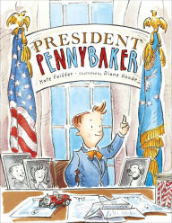 Title: President Pennybaker, Author: Kate Feiffer