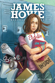 Title: Addie on the Inside, Author: James Howe