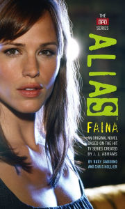 Title: Alias: Faina (APO Series #2), Author: J. J. Abrams