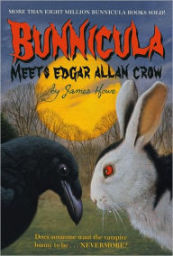 Title: Bunnicula Meets Edgar Allan Crow (Bunnicula Series #7), Author: James Howe