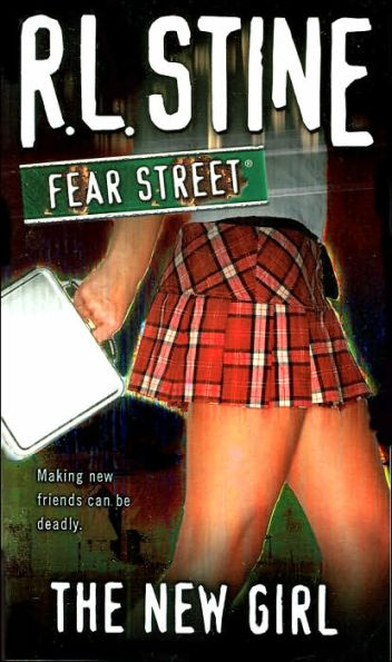 The New Girl (Fear Street Series #1)