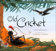 Title: Old Cricket, Author: Lisa Wheeler