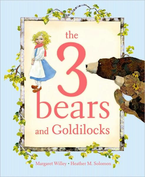 the 3 bears and goldilocks margaret willey