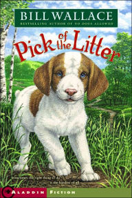 Title: Pick of the Litter, Author: Bill Wallace