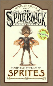 Care and Feeding of Sprites (Spiderwick Chronicles Series)