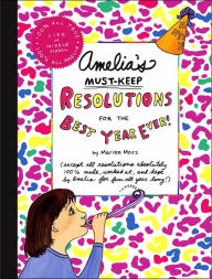 Title: Amelia's Must-Keep Resolutions for the Best Year Ever!, Author: Marissa Moss