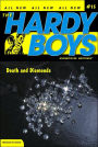 Death and Diamonds (Hardy Boys Undercover Brothers Series #15)