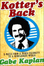 Kotter's Back: E-mails from a Faded Celebrity to a Bewildered World