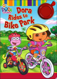 Dora Rides to Bike Park (Dora the Explorer Series)
