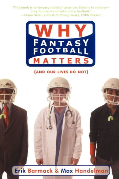 Why Fantasy Football Matters (and Our Lives Do Not)