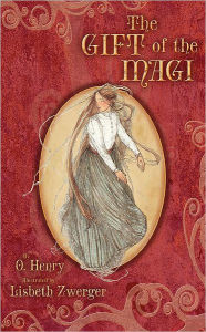 Title: The Gift of the Magi (Illustrated by Lisbeth Zwerger), Author: O. Henry