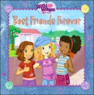 Best Friends Forever (Holly Hobbie and Friends Series)