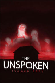Title: The Unspoken, Author: Thomas Fahy