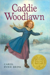 Title: Caddie Woodlawn, Author: Carol Ryrie Brink