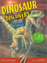 Dinosaur Discovery: Everything You Need to Be a Paleontologist