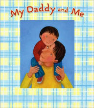 My Daddy and Me: A Picture Frame Storybook