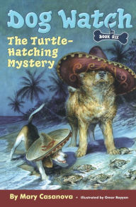 Title: The Turtle-Hatching Mystery, Author: Mary Casanova