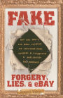 Fake: Forgery, Lies, and Ebay
