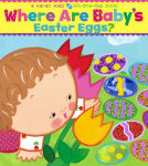Alternative view 1 of Where Are Baby's Easter Eggs?: A Lift-the-Flap Book