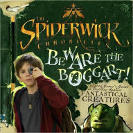 Beware the Boggart!: Jared Grace's Guide to Defense against Fantastical Creatures
