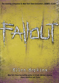 Title: Fallout (Crank Series #3), Author: Ellen Hopkins