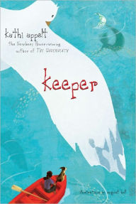 Title: Keeper, Author: Kathi Appelt