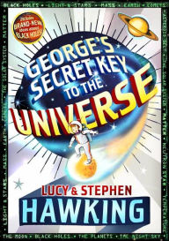 Title: George's Secret Key to the Universe (George's Secret Key Series #1), Author: Stephen Hawking
