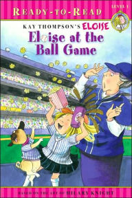Eloise at the Ball Game (Ready to Read Series: Level 1)