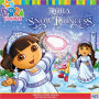 Dora Saves the Snow Princess (Dora the Explorer Series)