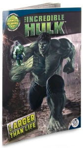 Incredible Hulk Movie: Larger Than Life