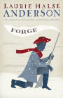 Forge (Seeds of America Trilogy Series #2)