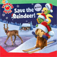 Save the Reindeer! (Wonder Pets! Series)