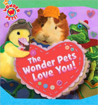 The Wonder Pets Love You! (Wonder Pets! Series)